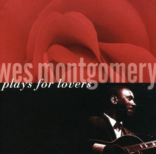 Montgomery, Wes: Plays for Lovers