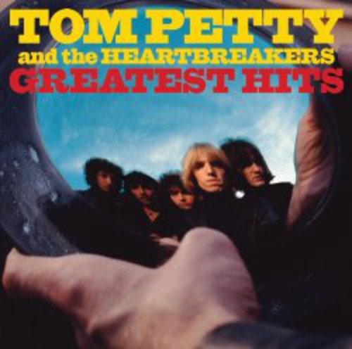 Petty, Tom & the Heartbreakers: Greatest Hits