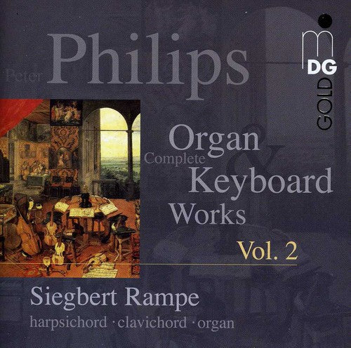 Philips / Rampe: Complete Organ & Keyboard Wo