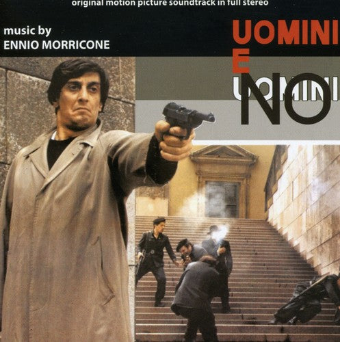 Morricone, Ennio: Uomini E No (Men or Not Men) (Original Motion Picture Soundtrack)