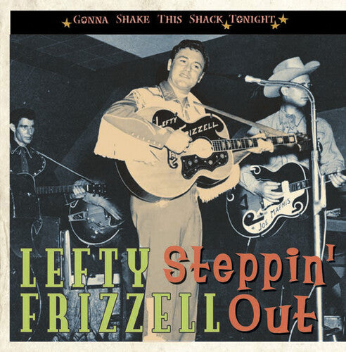 Frizzell, Lefty: Steppin Out: Gonna Shake This Shack Tonight