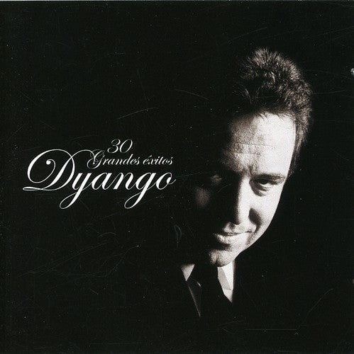 Dyango: 30 Grandes Exitos