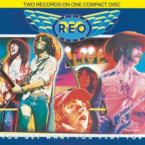 REO Speedwagon: Live: You Get What You Play for