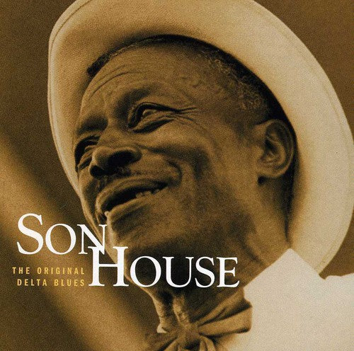 House, Son: Original Delta Blues