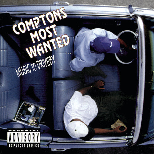 Compton's Most Wanted: Music To Driveby