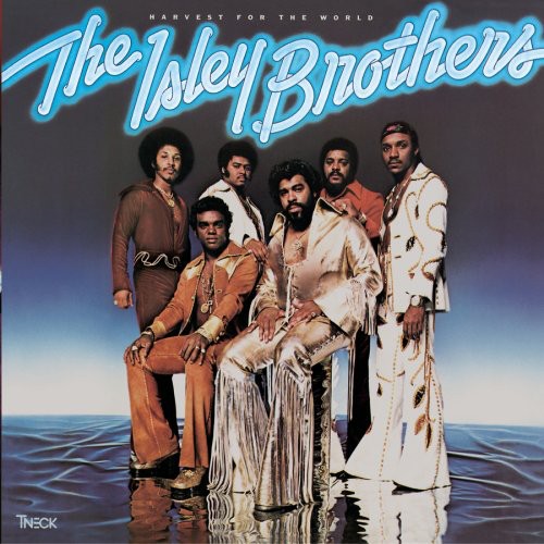 Isley Brothers: Harvest For The World [Expanded]