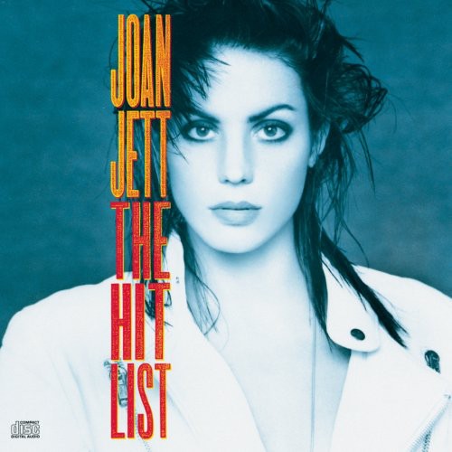 Jett, Joan & the Blackhearts: The Hit List