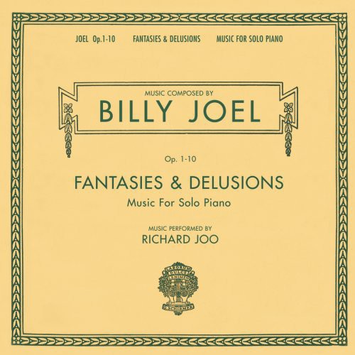 Joel, Billy / Joo, Richard: Fantasies & Delusions: Music for Solo Piano