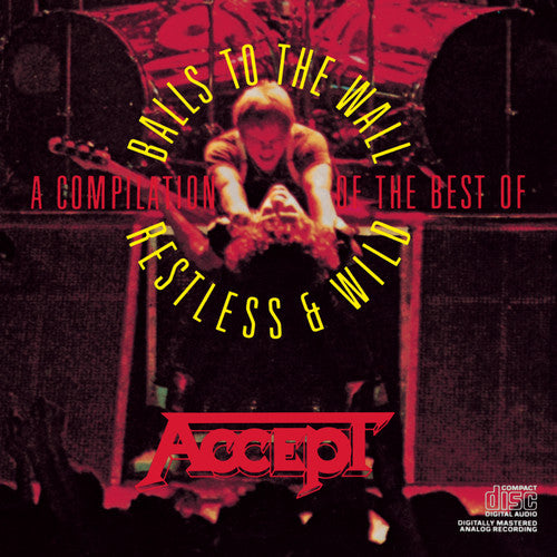 Accept: Compilation: Restless & Wild & Balls to the Wall