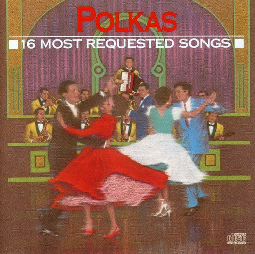 16 Most Requested Polkas / Various: 16 Most Requested Polkas