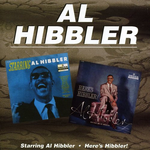 Hibbler, Al: Starring Al Hibbler / Here's Hibbler