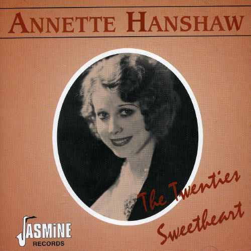 Hanshaw, Annette: Twenties Sweetheart