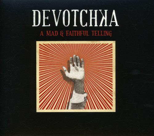 DeVotchka: Mad & Faithful Telling