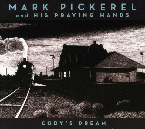 Pickerel, Mark & His Praying Hands: Cody's Dream