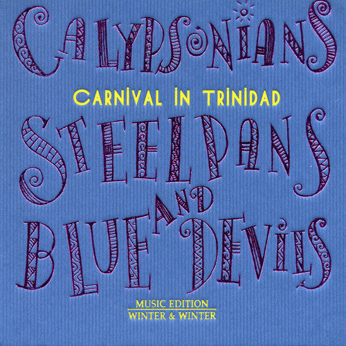 Calypsonians Steel Pans & Blue Devils /Various: Calypsonians Steel Pans & Blue Devils / Various