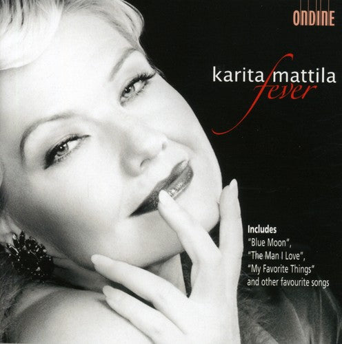 Mattila, Karita: Fever