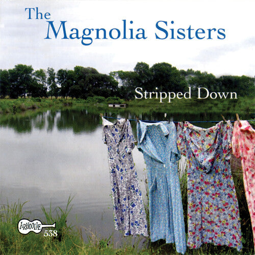 Magnolia Sisters: Stripped Down