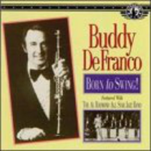 Defranco, Buddy: Born to Swing