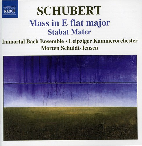 Schubert / Immortal Bach Ensemble / Schuldt-Jensen: Mass in E Flat Major / Stabat Mater