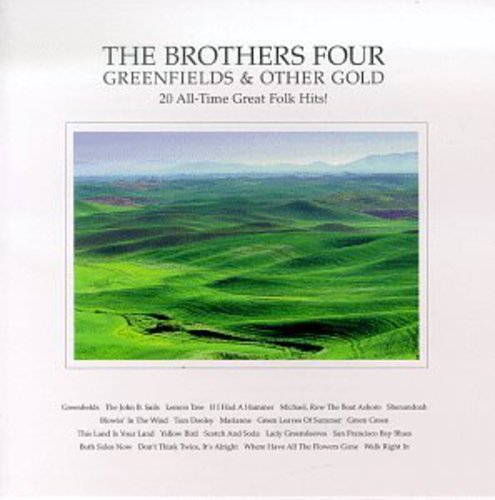 Brothers Four: Greenfields & Other Gold