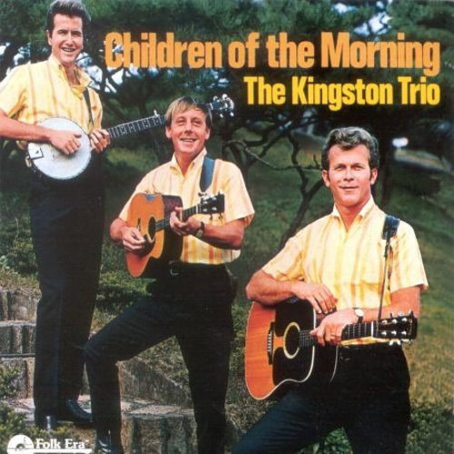 New Kingston Trio: Children of Morning