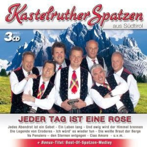 Kastelruther Spatzen: Jeder Tag Ist Eine Rose