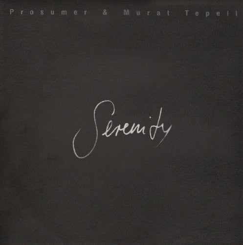 Prosumer & Tepeli, Murat: Serenity [2 LP]