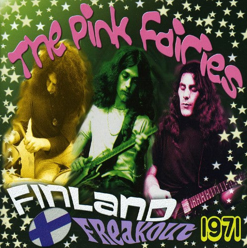 Pink Fairies: Finland Freakout 1971
