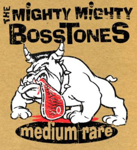 Mighty Mighty Bosstones: Medium Rare