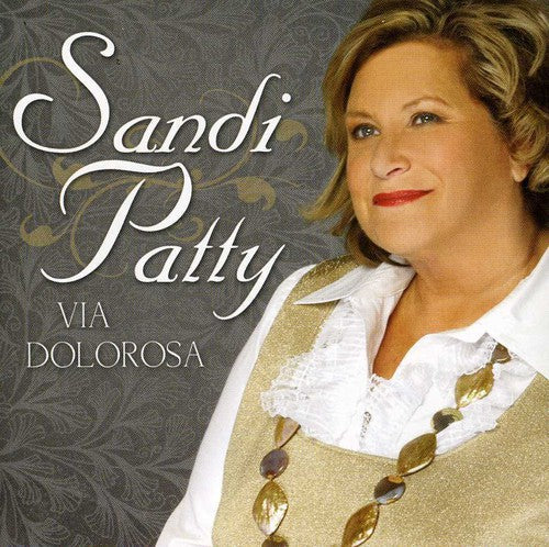 Patty, Sandi: Via Dolorosa: Anthems of Redemption