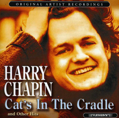 Chapin, Harry: Cat's In The Cradle and Other Hits