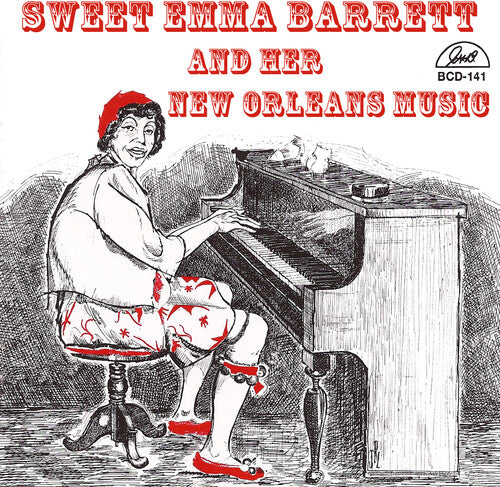 Barrett, Sweet Emma: Her New Orleans Music