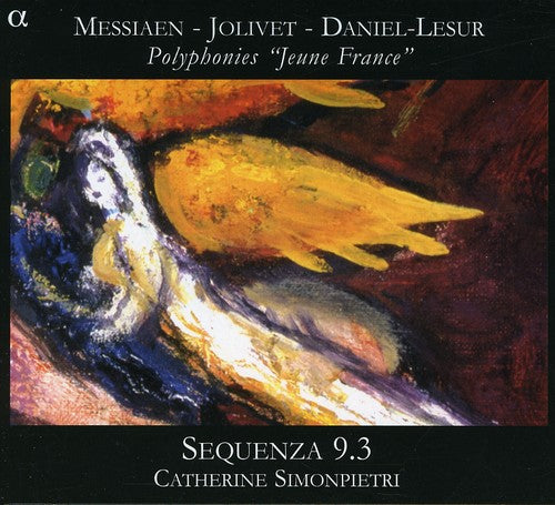 Messiaen / Sequenza 9.3 / Simonpietri: Polyphonies