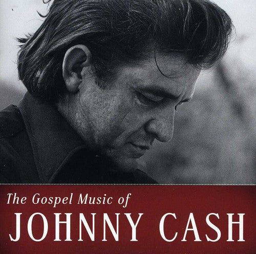 Cash, Johnny: The Gospel Music Of Johnny Cash