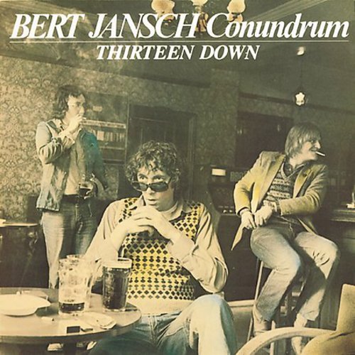 Jansch, Bert: Thirteen Down