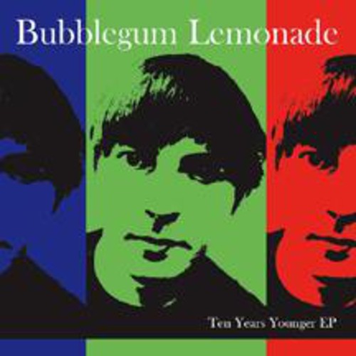 Bubblegum Lemonade: Ten Years Younger