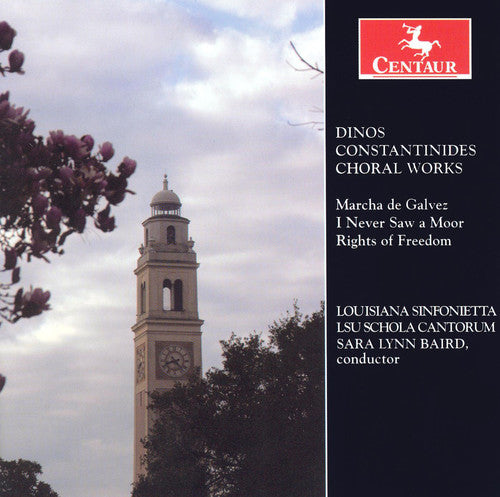 Constantinides / Lsu Schola Cantorum / Baird: Choral Works