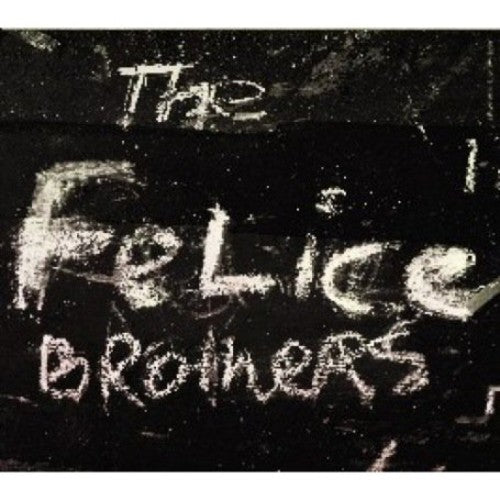 Felice Brothers: Felice Brothers