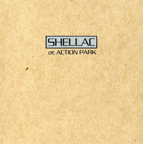 Shellac: At Action Park