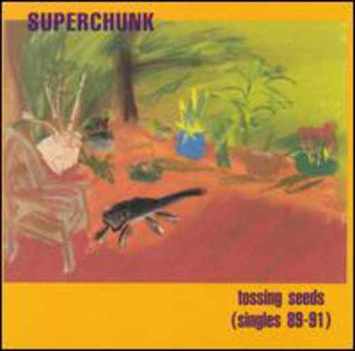 Superchunk: Tossing Seeds: Singles 89-91