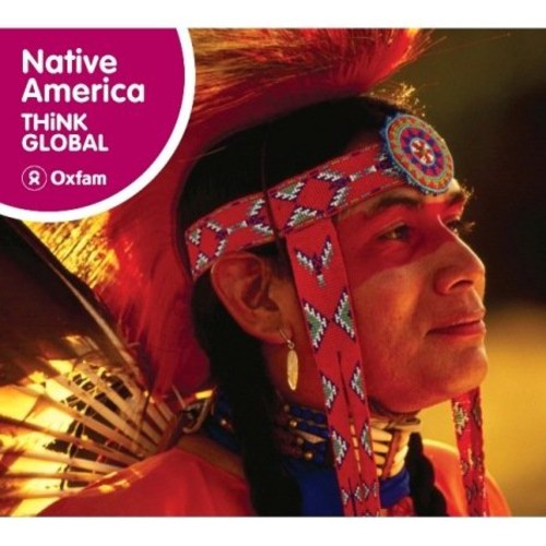 Think Global: Native America / Various: Think Global: Native America