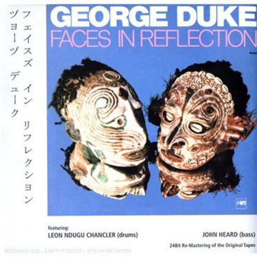 Duke, George: Faces in Reflection