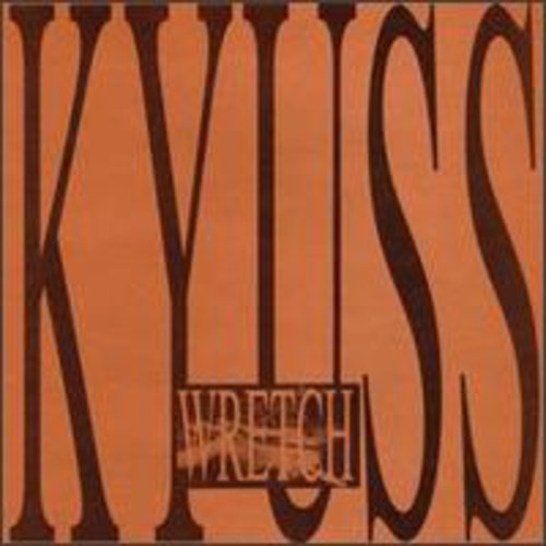 Kyuss: Wretch