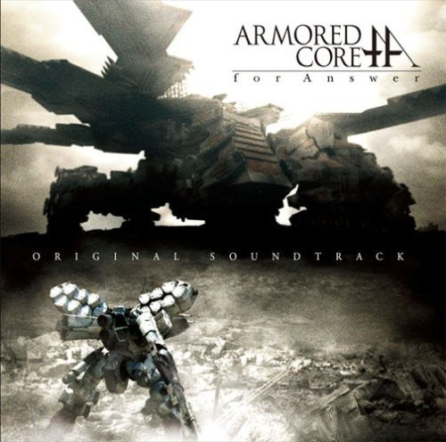 Armored Core for Answer / Game O.S.T.: Armored Core for Answer (Original Game Soundtrack)