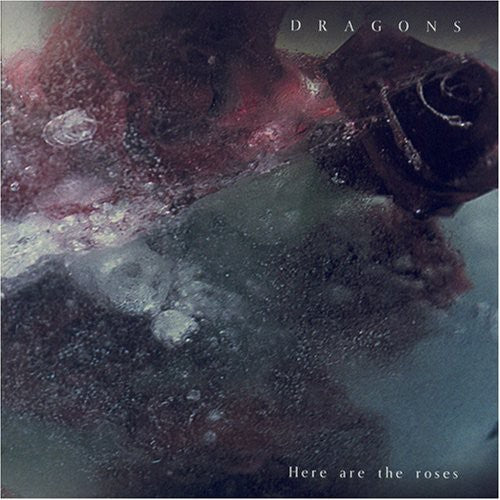 Dragons: Here Are the Roses