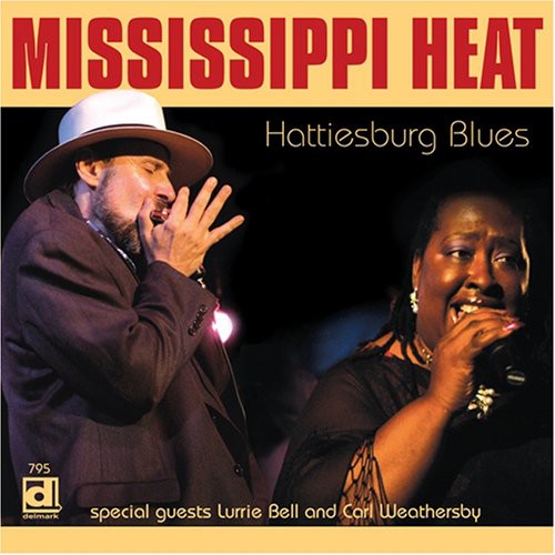 Mississippi Heat: Hattiesburg Blues