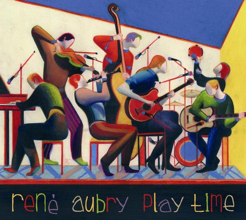 Aubry, Rene: Play Time