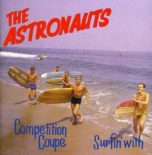 Astronauts: Surfin With / Competition Coupe 1