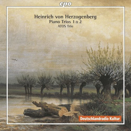 Herzogenberg / Atos Trio: Piano Trios 1 & 2