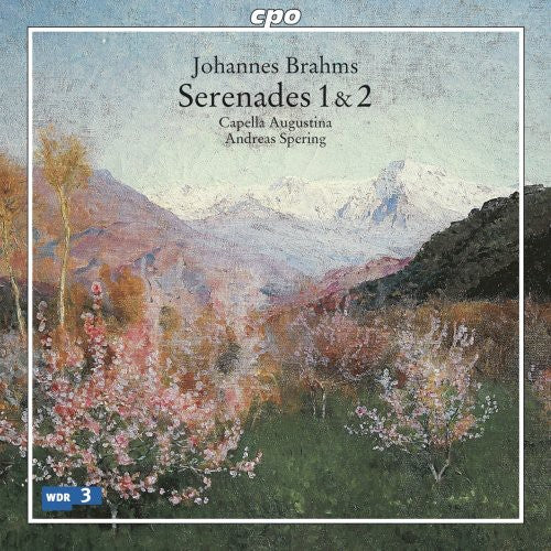 Brahms / Capella Augustina / Spering: Serenades 1 & 2